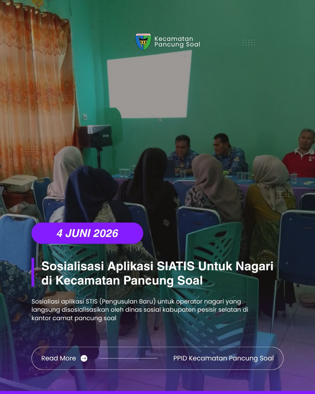 SOSIALISASI APLIKASI SIATIS DI KECAMATAN PANCUNG SOAL